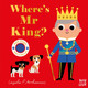Where's Mr King? by Ingela P Arrhenius