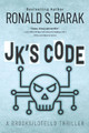 JK's Code by Ronald S Barak 9781734539738