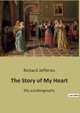 The Story of My Heart: My autobiography by Richard Jefferies 9791041940745