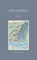 SEOS Manual: Volume 2 by Susanne Edelmann 9783746034607