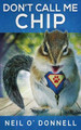 Don't Call Me Chip by Neil O'Donnell 9784824103369