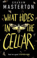What Hides in the Cellar by Graham Masterton 9781801104050