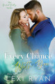 Every Chance With You by Lexi Ryan 9781940832333