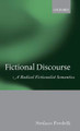 Fictional Discourse: A Radical Fictionalist Semantics by Stefano Predelli