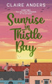 Sunrise in Thistle Bay by Claire Anders 9781838177768