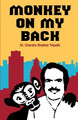 Monkey on My Back by Chandra Shekhar Tripathi 9789380154527