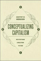 Conceptualizing Capitalism: Institutions, Evolution, Future by Geoffrey M. Hodgson