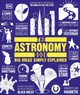The Astronomy Book: Big Ideas Simply Explained by DK