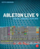 Ableton Live 9: Create, Produce, Perform by Keith Robinson