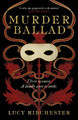 Murder Ballad Lucy Ribchester 9781785305375