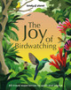 Lonely Planet The Joy of Birdwatching Lonely Planet 9781837582655