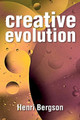 Creative Evolution by Henri Bergson 9781907947698
