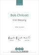 Irish Blessing Bob Chilcott 9780193573284