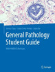 General Pathology Student Guide: With AMBOSS Shortcuts Jessica Claus 9783662679616