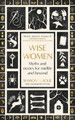 Wise Women: Myths and stories for midlife and beyond Sharon Blackie 9780349018317