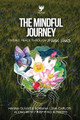 The Mindful Journey: Finding Peace Through Mental Health by Hanna Olivas 9781960136466