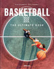 Basketball: The Ultimate Book Peter Feierabend 9783961716302