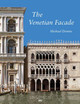 The Venetian Facade Michael Dennis 9781961856356