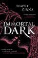 Immortal Dark Trilogy: Immortal Dark: The highly anticipated Black vampire romantasy of 2024! Tigest Girma 9781444978612