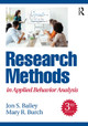 Research Methods in Applied Behavior Analysis Jon S. Bailey 9781032540719