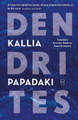 Dendrites Kallia Papadaki 9781642861365