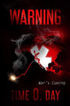Warning: War's Coming by Time O Day 9781933151113