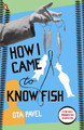 How I Came to Know Fish by Ota Pavel