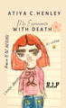 My Experience with Death by Atiya C Henley 9781953056405