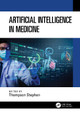Artificial Intelligence in Medicine Thompson Stephan 9781032438344