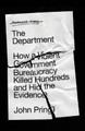 The Department: How a Violent Government Bureaucracy Killed Hundreds and Hid the Evidence John Pring 9780745349893