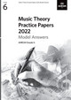 Music Theory Practice Papers 2022 Model Answers, ABRSM Grade 6 by ABRSM