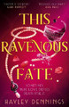 This Ravenous Fate Hayley Dennings 9781399727136