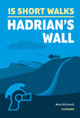 Short Walks Hadrian's Wall by Mark Richards
