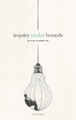 Inquiry Under Bounds David Thorstad 9780198886143