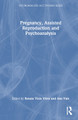 Pregnancy, Assisted Reproduction and Psychoanalysis Renata Viola Vives 9781032693439