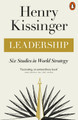 Leadership: Six Studies in World Strategy Henry Kissinger 9780141998688