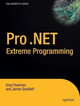 Pro .NET 2.0 Extreme Programming by Greg Pearman 9781590594803