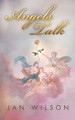 Angels Talk by Jan Wilson 9781452505176