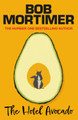 The Hotel Avocado Bob Mortimer 9781398537026