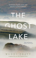 The Ghost Lake Wendy Pratt 9780008637378