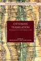 Ottoman Translation: Circulating Texts from Bombay to Paris Marilyn Booth 9781399502580