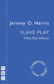 Slave Play Jeremy O. Harris 9781839043543