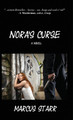 Nora's Curse - A Novel by Marcus Starr 9781988058818