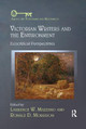 Victorian Writers and the Environment: Ecocritical Perspectives by Laurence W. Mazzeno