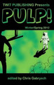 Twit Publishing Presents: PULP!: Winter/Spring 2012 by Chris Gabrysch 9781938035005