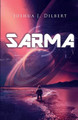 Sarma: 2nd Edition by Joshua J Dilbert 9781716358425