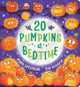 Twenty Pumpkins at Bedtime (CBB) Mark Sperring 9780702333736
