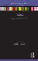 Data: New Trajectories in Law by Robert Herian