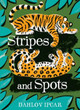 Stripes and Spots Dahlov Ipcar 9781668944875