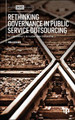 Rethinking Governance in Public Service Outsourcing: Private Delivery in Sustainable Ownership Nina Boeger 9781529212846